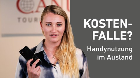 Kostenfalle_ Internet- und Handynutzung im Ausland _ CANUSA erklärt (BQ).jpg