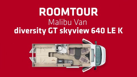 Roomtour Malibu Van diversity GT skyview 640 LE K - reisemobile - wohnmobile - caravans - camping - wohnwagen.jpg