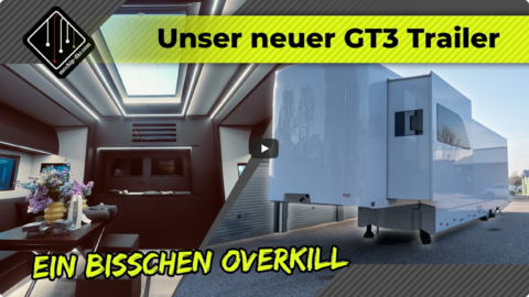  Unser neuer GT3 Trailer | Blick hinter die Kulissen | mcchip-dkr .png