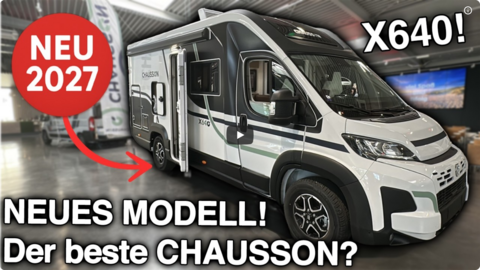  NEU 2027! Ist das der BESTE Chausson? Neues Modell X640 VAN:Reisemobil .png